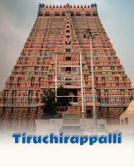 Tiruchirappalli (tiruchi Or Trichy)