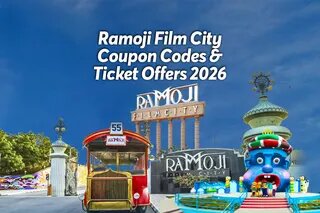 Ramoji Film City Coupon Codes & Ticket Offers 2026