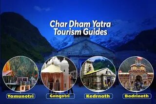 Char Dham Yatra Travel Guide