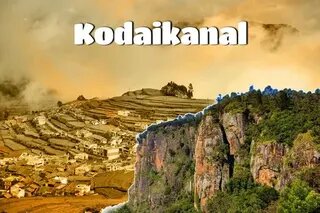 Kodaikanal Travel Guide