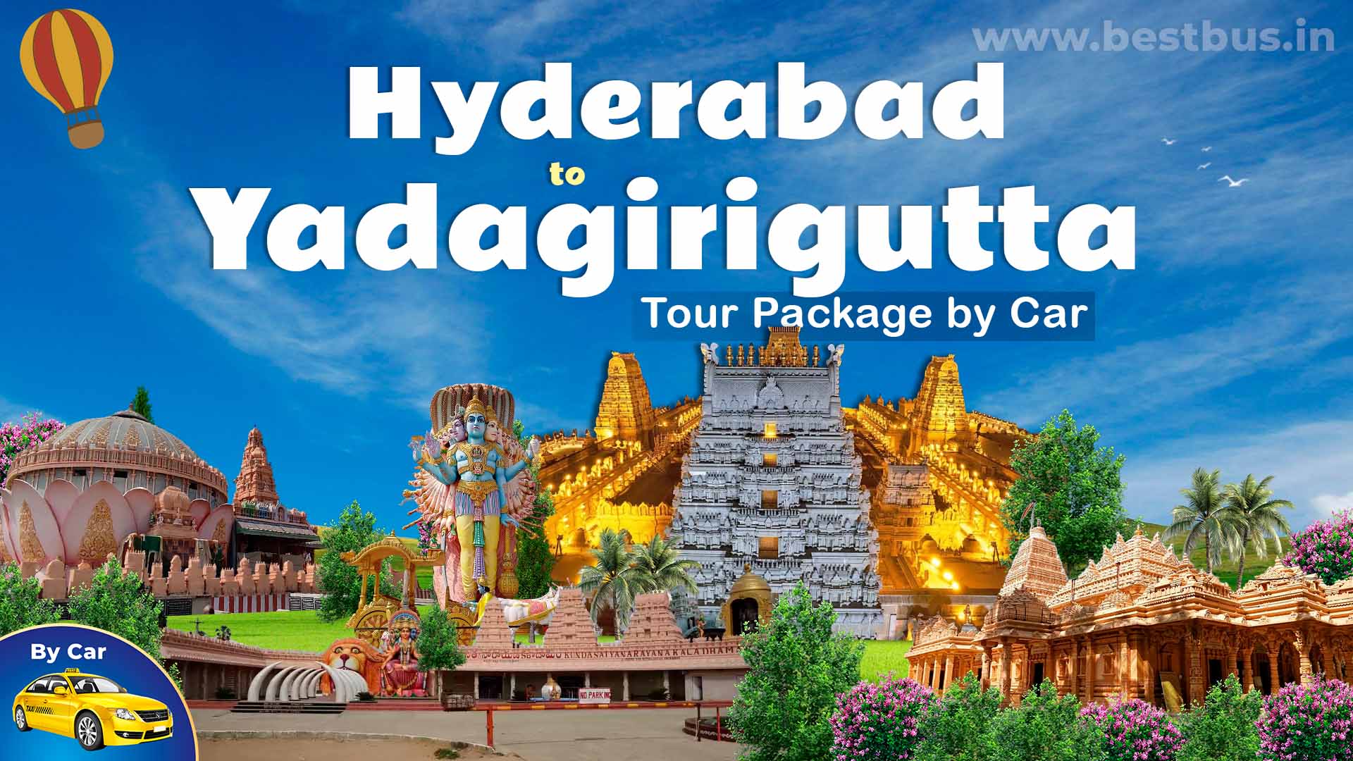 Swarnagiri & Yadagirigutta Tour Package From Hyderabad By Car