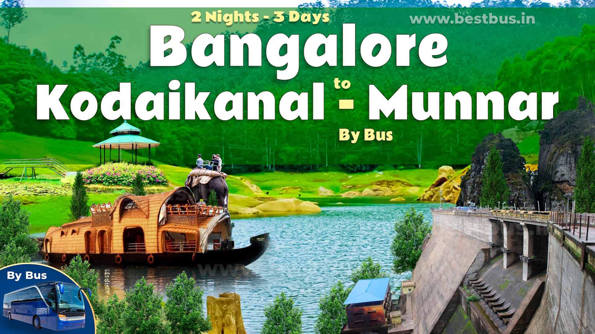 2 Nights-3 Days Kodaikanal Munnar Tour Package From Bangalore