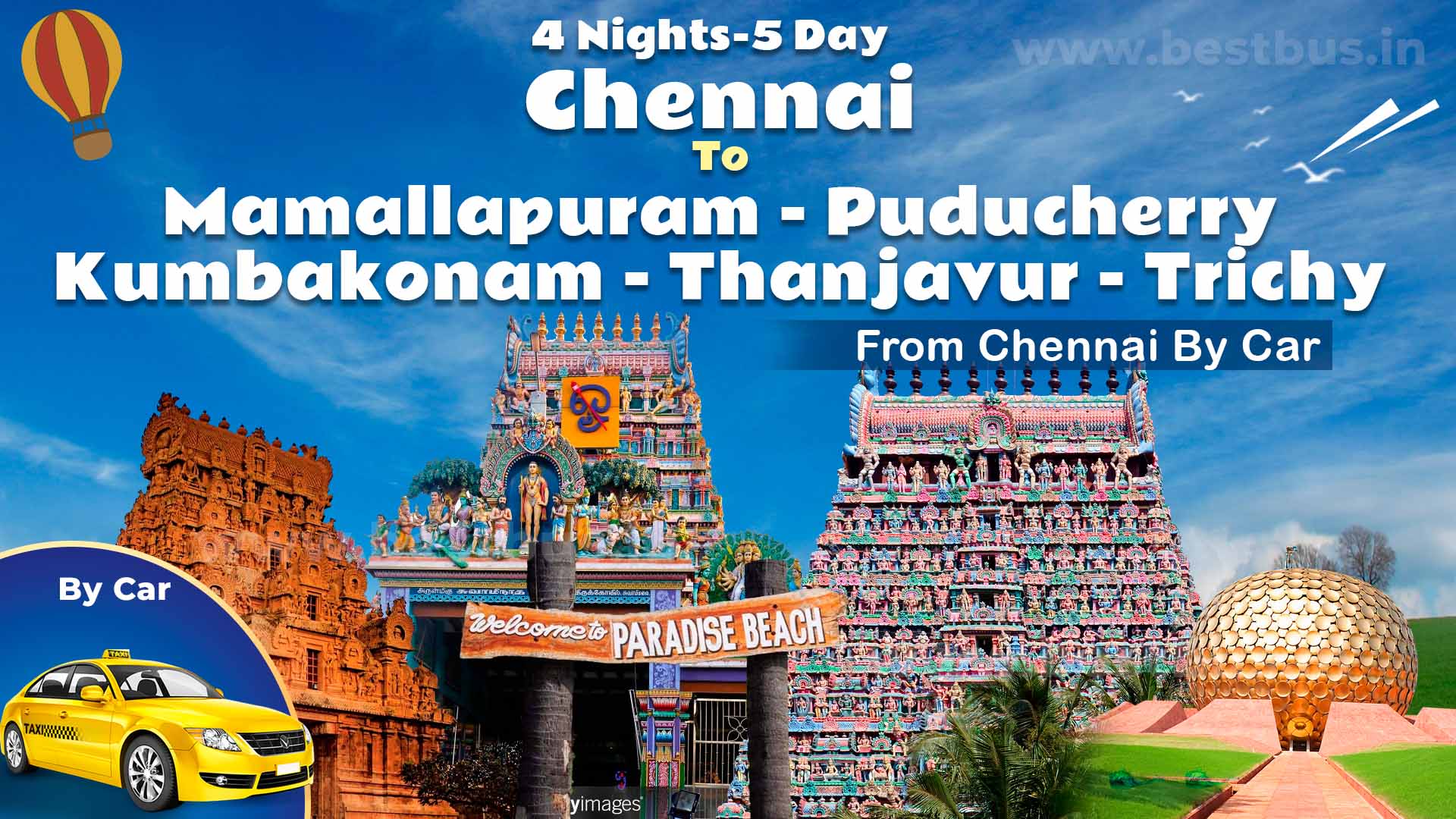 4 Nights-5 Days Chennai To Mamallapuram-puducherry-kumbakonam-thanjavur-trichy Tour Package