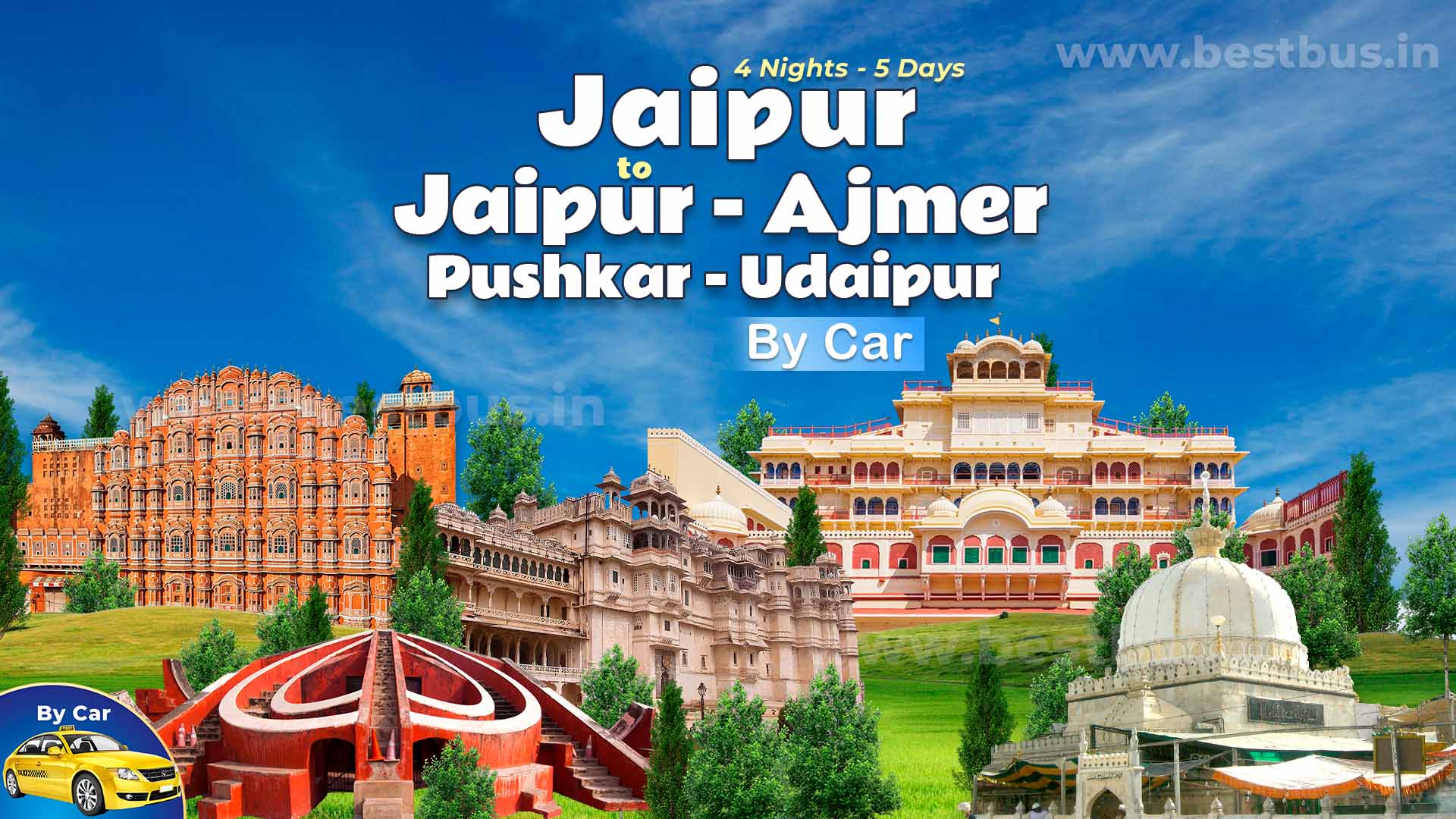 4 Nights-5 Days Jaipur-Ajmer-Pushkar-Udaipur Tour Package From Jaipur