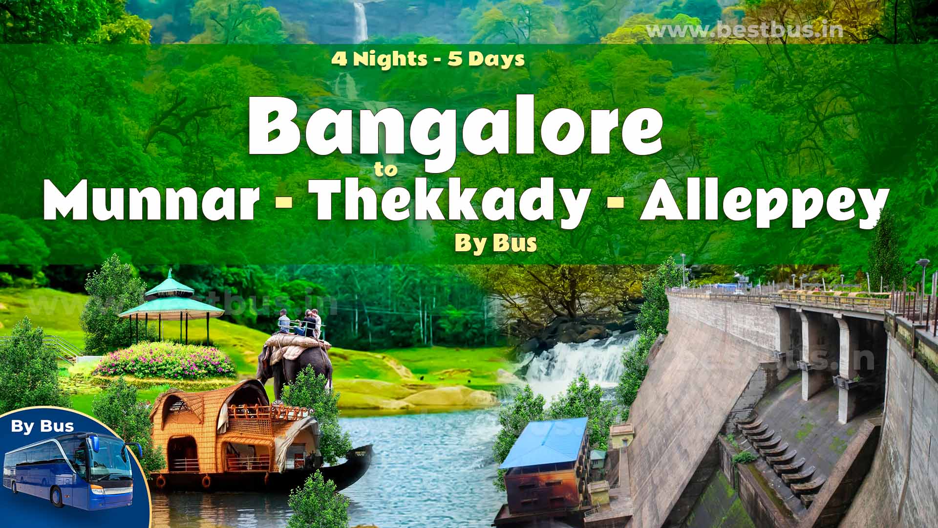 4 Nights-5 Days Munnar-thekkady-alleppey Tour Package From Bangalore