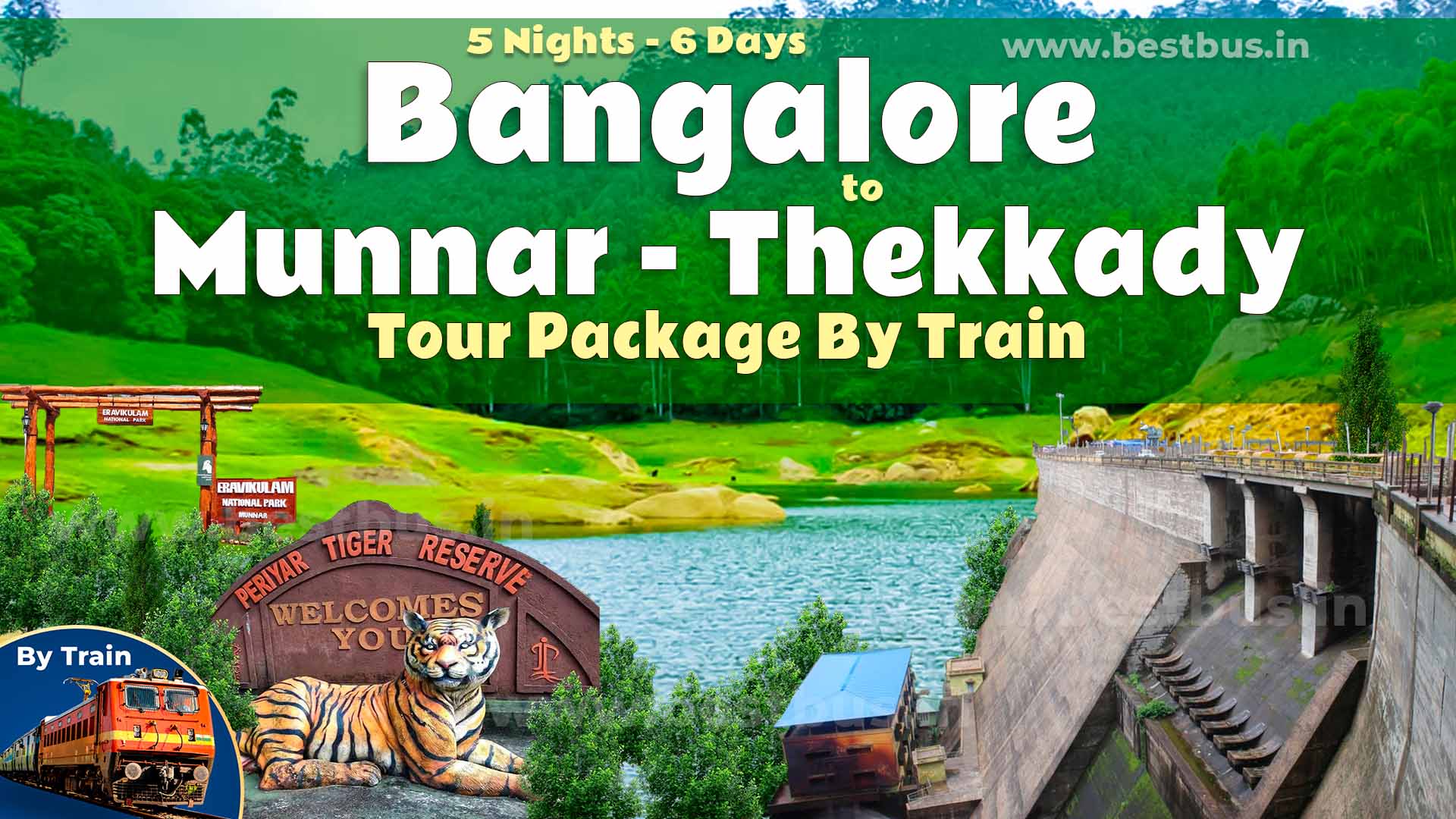 5 Nights 6 Days Bangalore To Munnar Thekkady Tour Package By Train