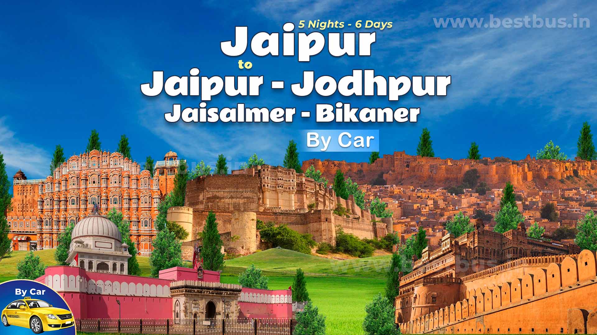 5 Nights-6 Days Jaipur-jodhpur-jaisalmer-bikaner Tour Package From Jaipur
