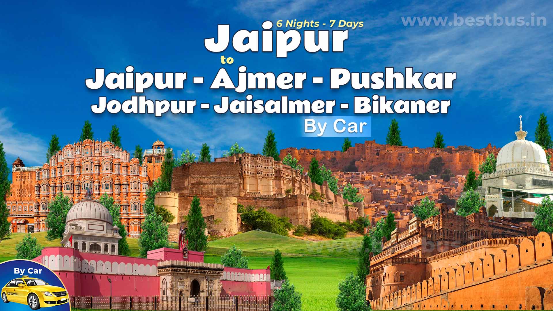 6 Nights-7 Days Jaipur-ajmer-pushkar-jodhpur-jaisalmer-bikaner Tour Package From Jaipur