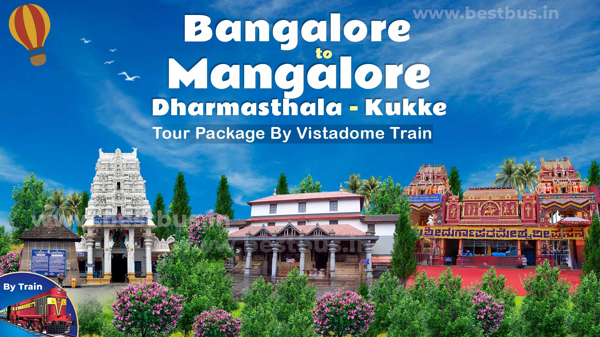 Bangalore To Mangalore Dharmasthala Kukke Tour Package By Vistadome Train