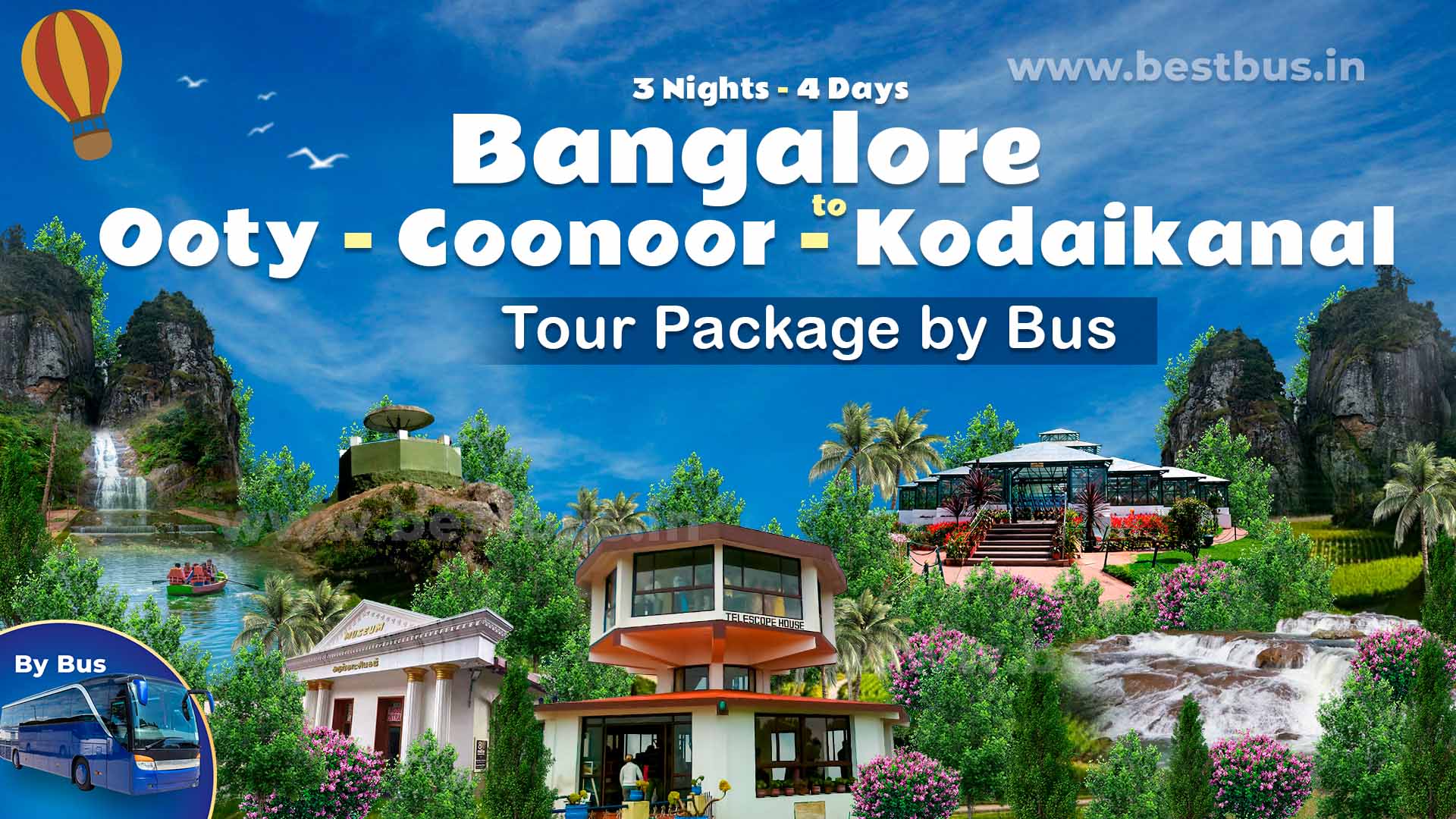 3 Nights 4 Days Bangalore To Ooty Coonoor Kodaikanal Tour Package By Bus