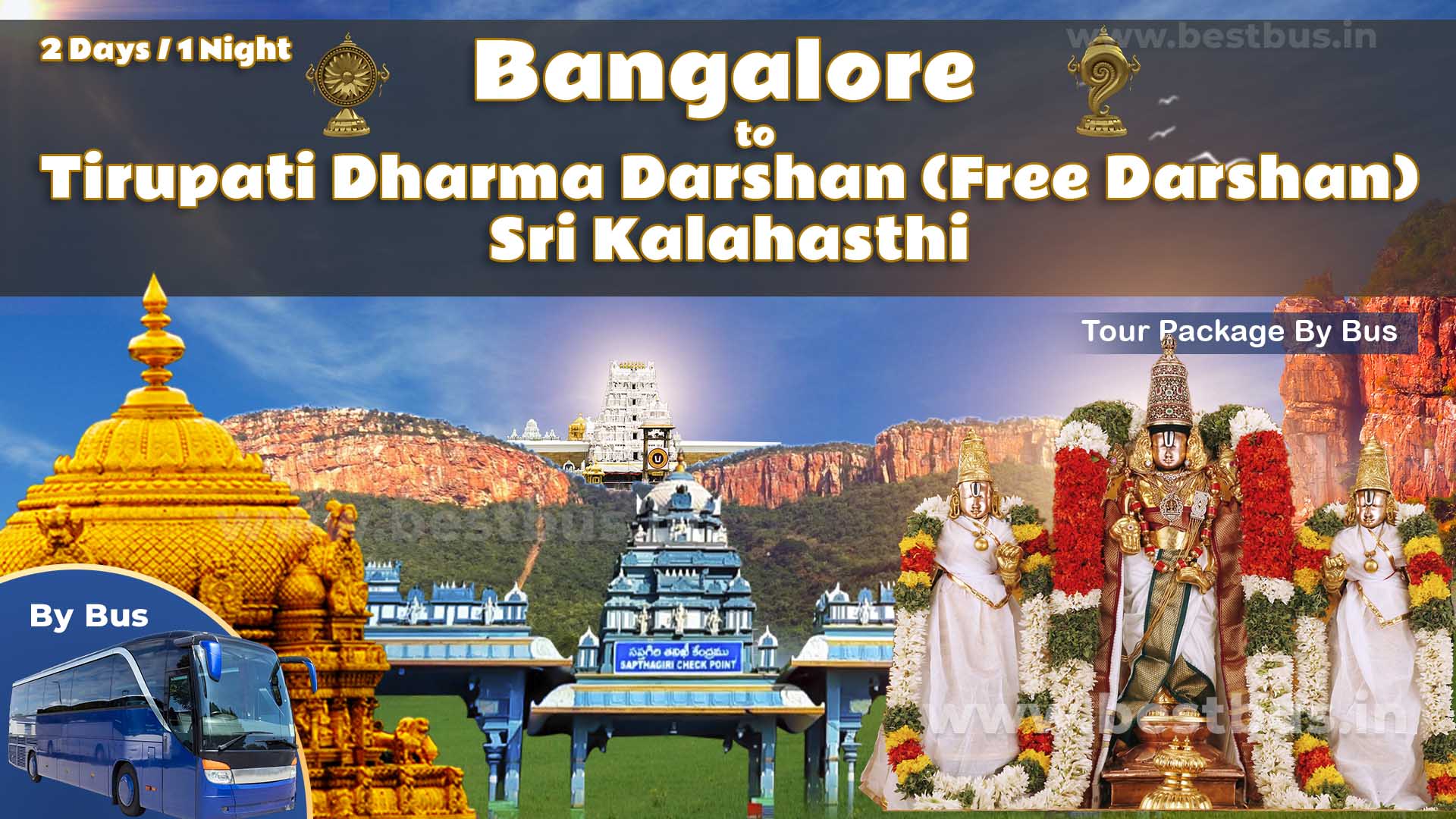 Daily Tirupati Kalahasti Tour Package From Bangalore By Bus