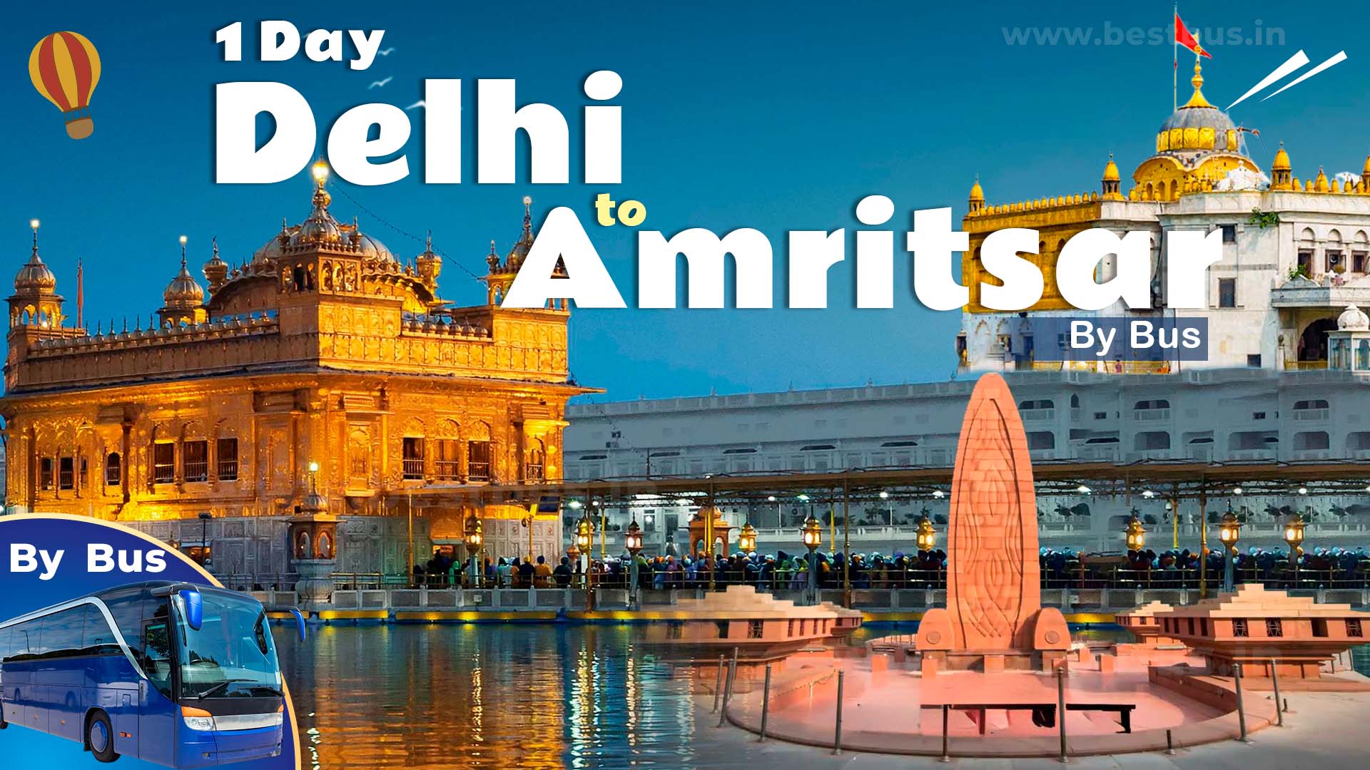 Delhi To Amritsar One Day Tour Package By Bus