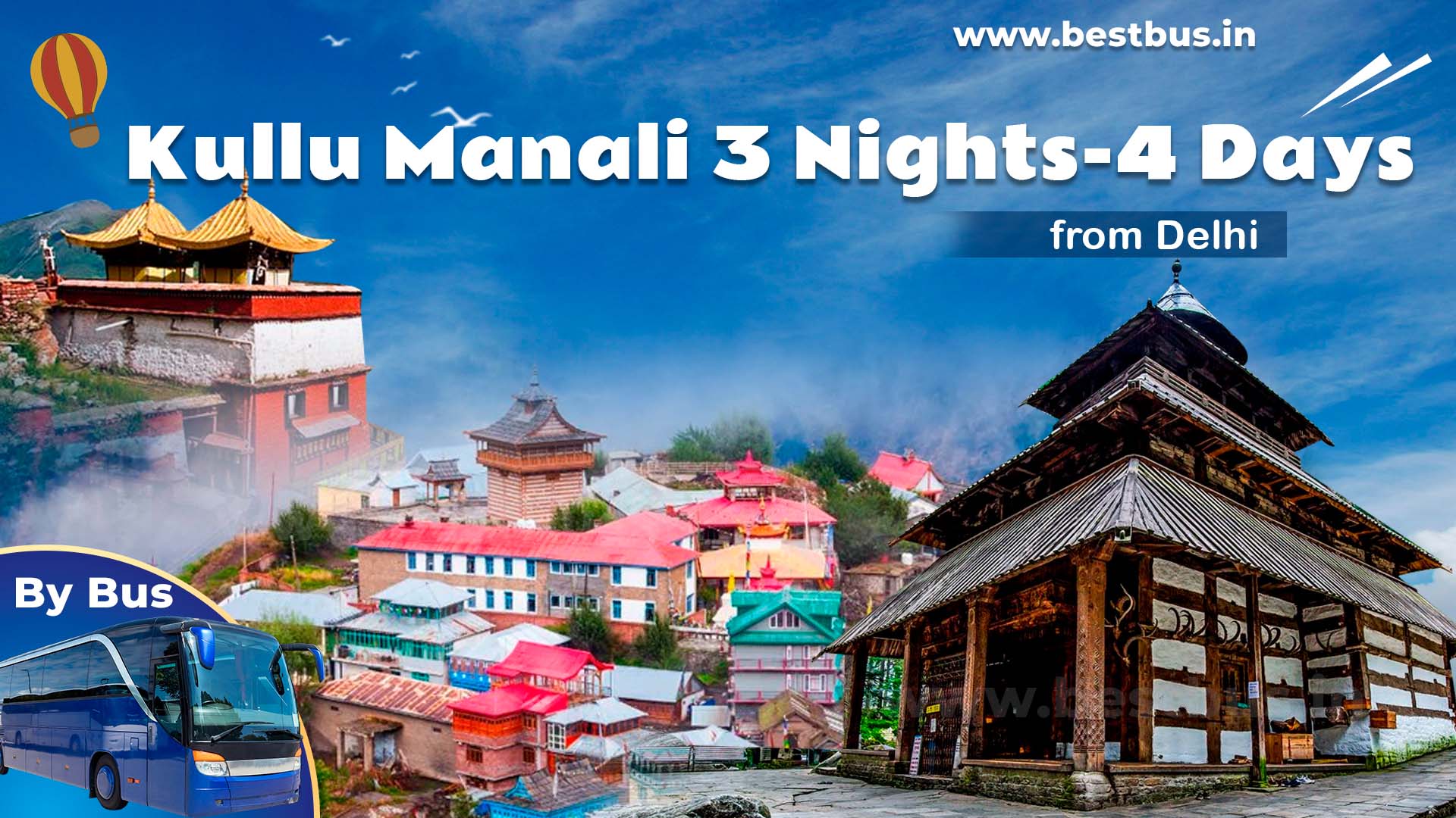 Delhi To Kullu Manali 3 Nights-4 Days Tour Package