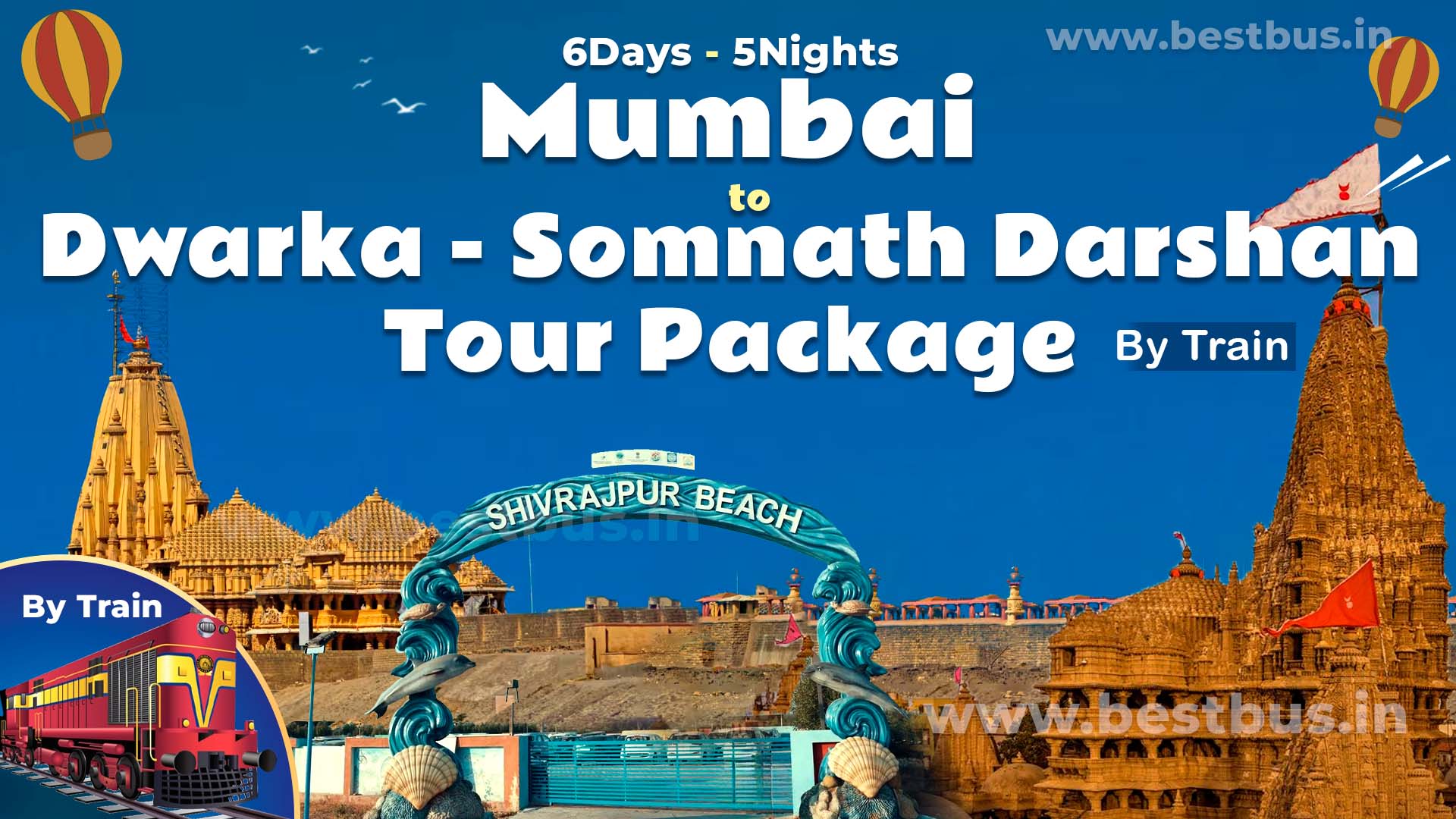 Dwarka Somnath Darshan Tour Package By Train From Mumbai