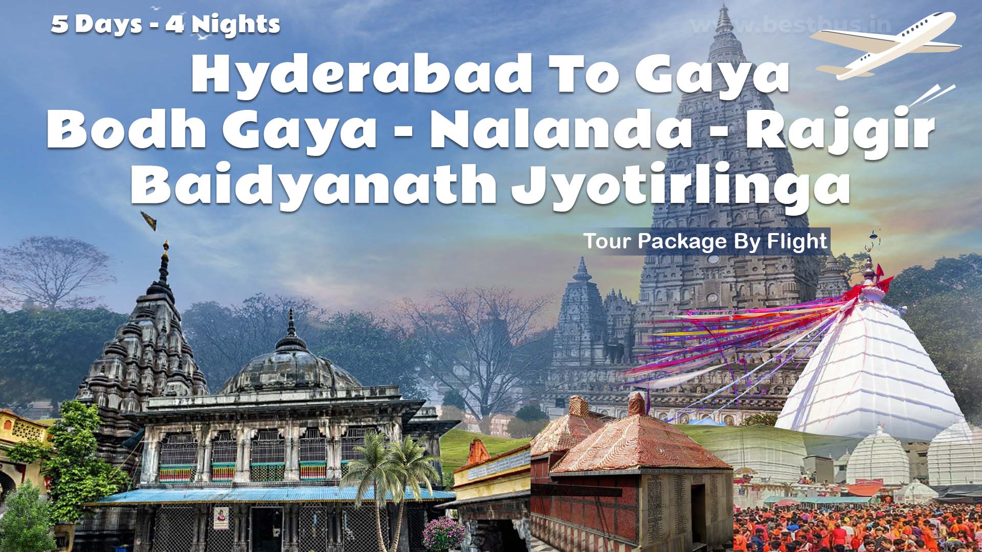 Hyderabad To Gaya-Bodh Gaya-Nalanda-Rajgir-Baidyanath Jyotirlinga Tour Package By Flight