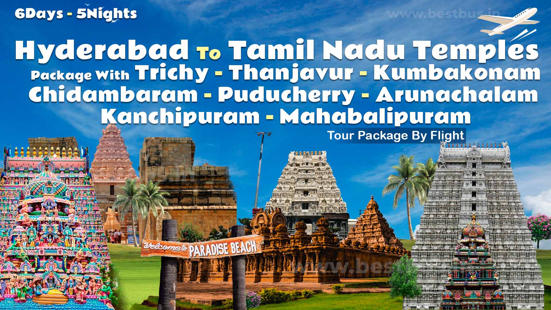 Hyderabad To Tamil Nadu Temples Package With Trichy-Thanjavur-Kumbakonam-Chidambaram-Puducherry-Arunachalam-Kanchipuram-Mahabalipuram By Flight