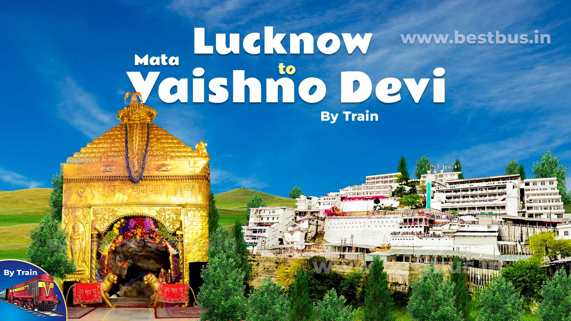 Mata Vaishno Devi Tour Package From Lucknow By Train