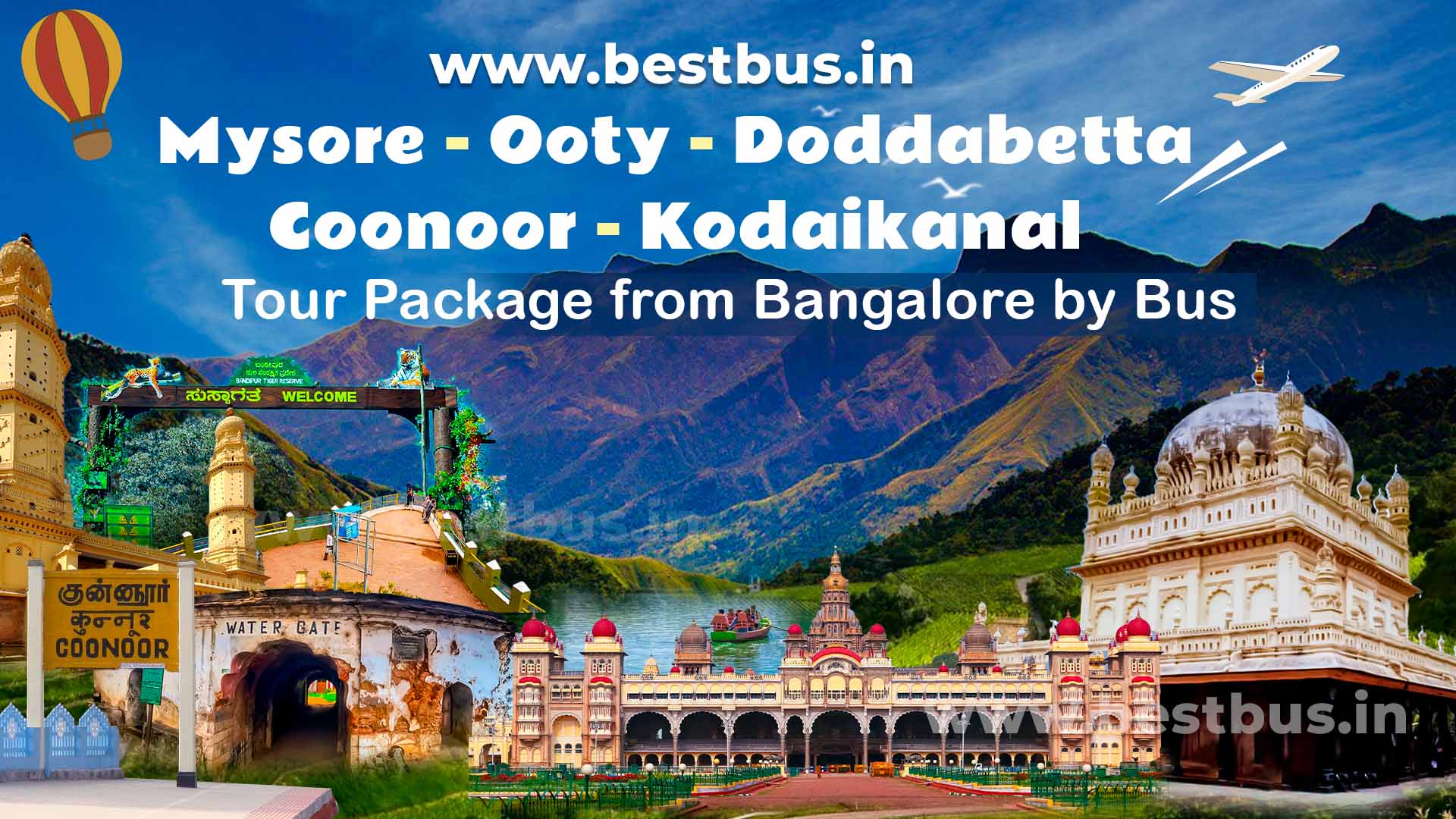 Mysore-Ooty-Doddabetta-Coonoor-Kodaikanal Tour Package From Bangalore By Bus