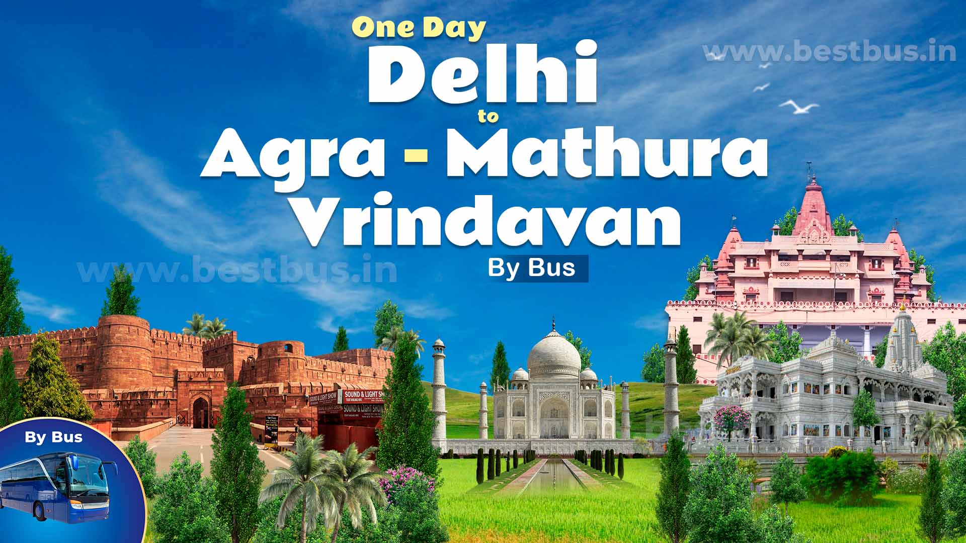 One Day Agra Mathura Vrindavan Tour Package From Delhi