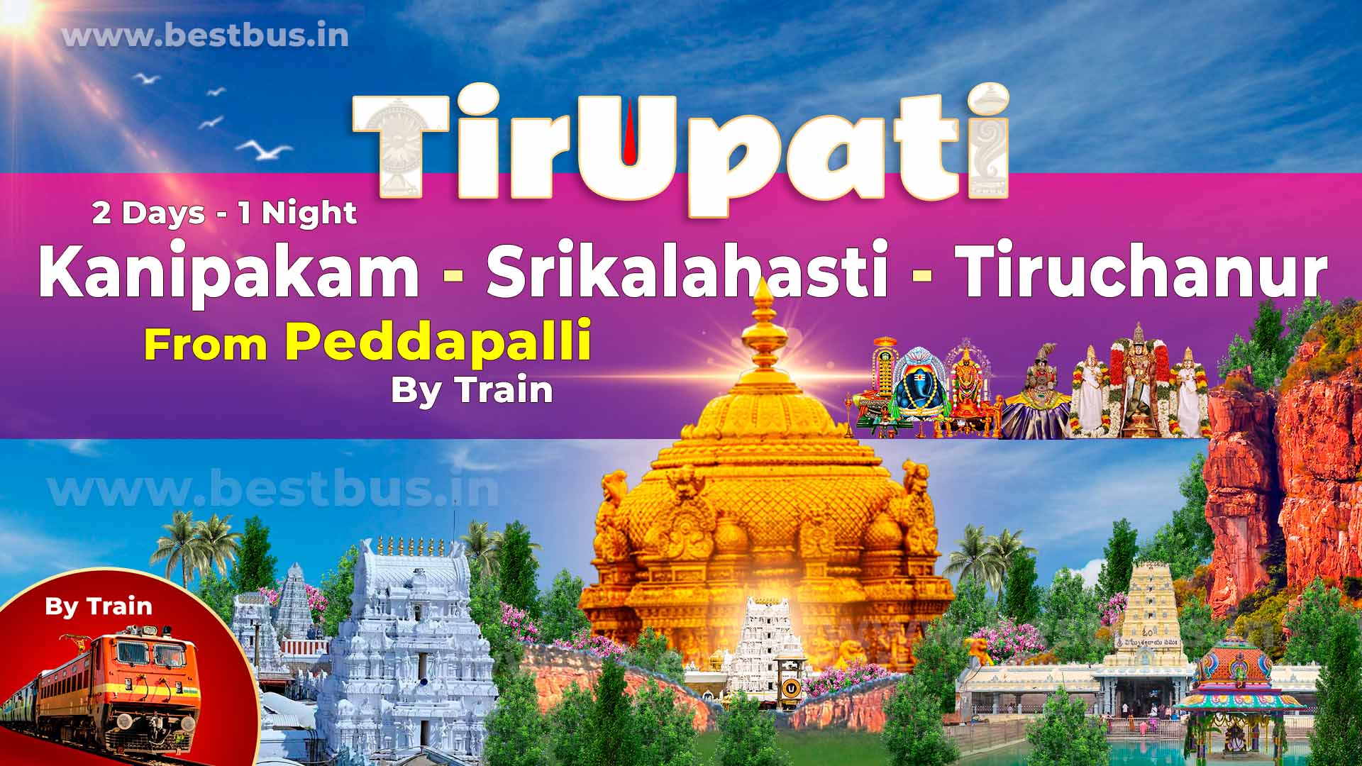 Peddapalli To Tirupati-tirumala-kanipakam-sri Kalahasti-tiruchanuru Package By Train