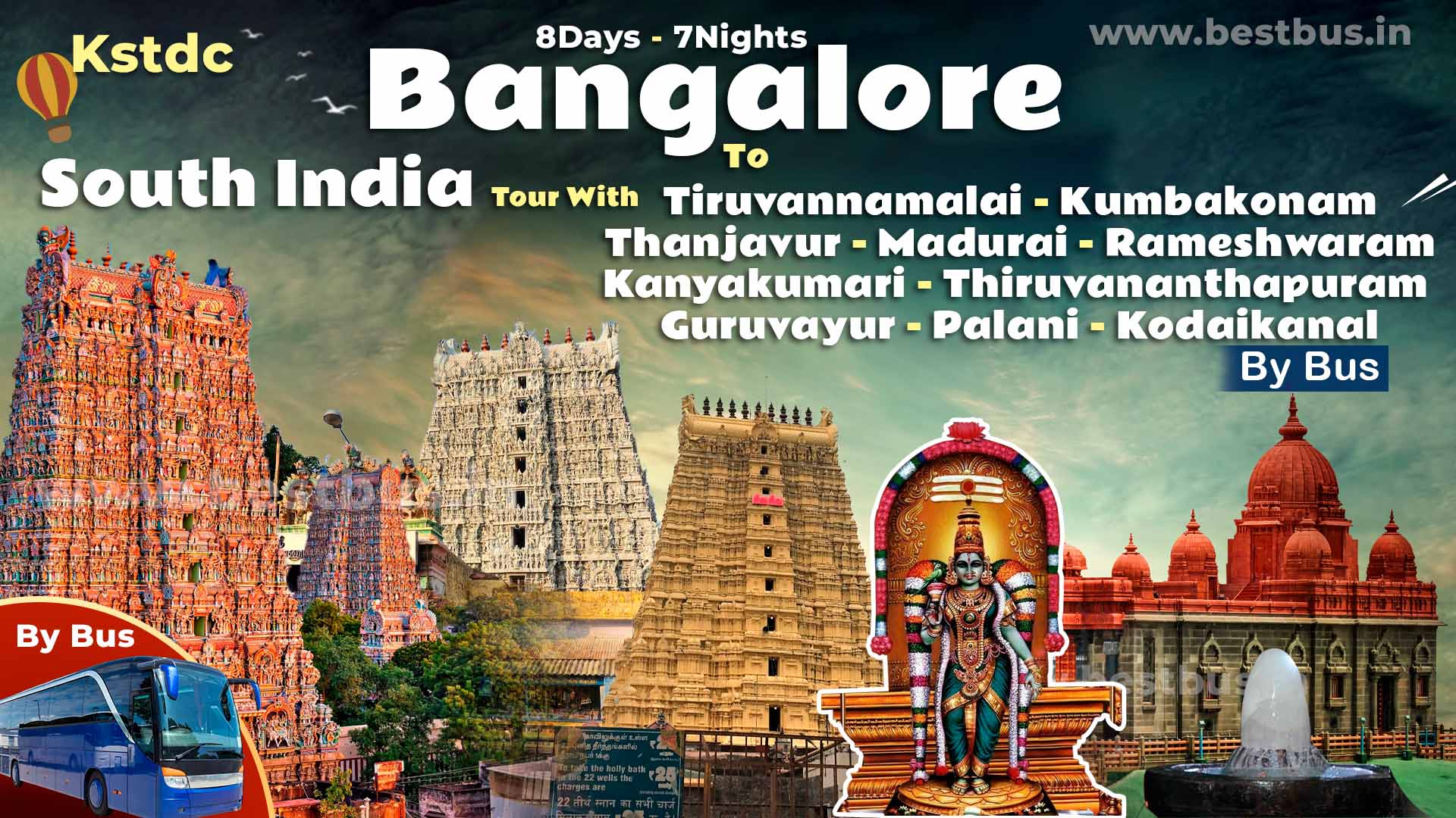 South India Tour With Tiruvannamalai Kumbakonam Thanjavur Madurai Rameshwaram Kanyakumari Thiruvananthapuram Guruvayur Palani Kodaikanal From Bangalore