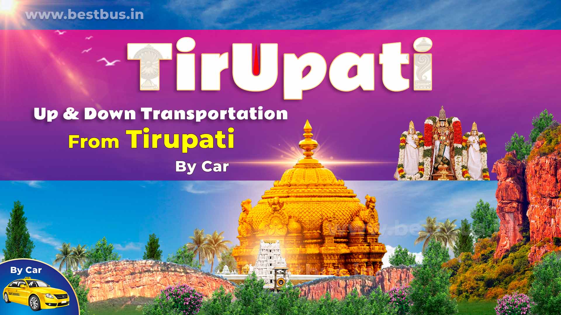 Tirumala Temple Up & Down Transportation Package From Tirupati By Car