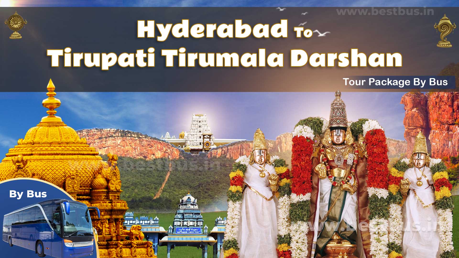Tirupati Tirumala Darshan Tour Package From Hyderabad