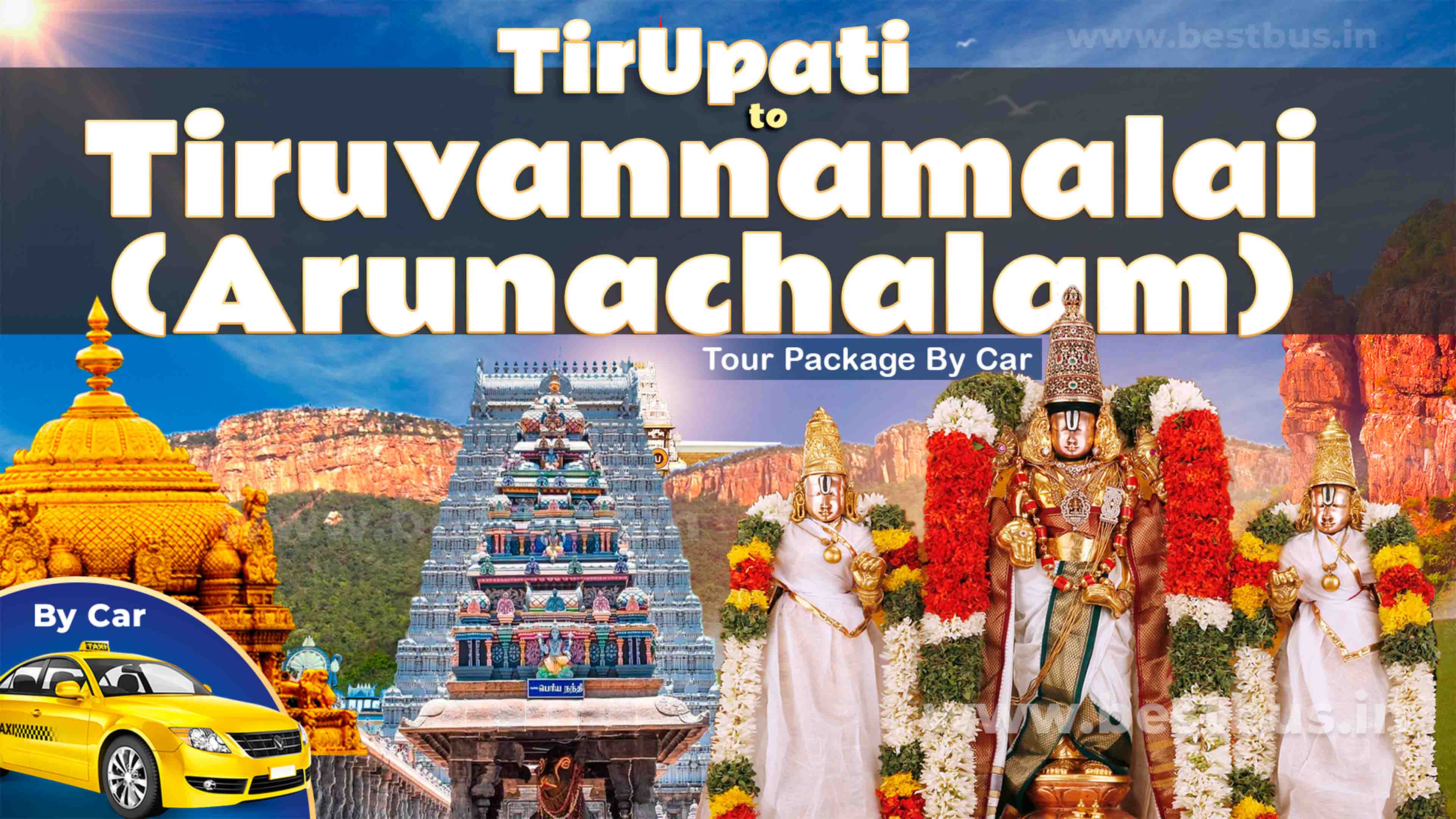 Tiruvannamalai (arunachalam) Tour Package From Tirupati Or Tirumala By Car