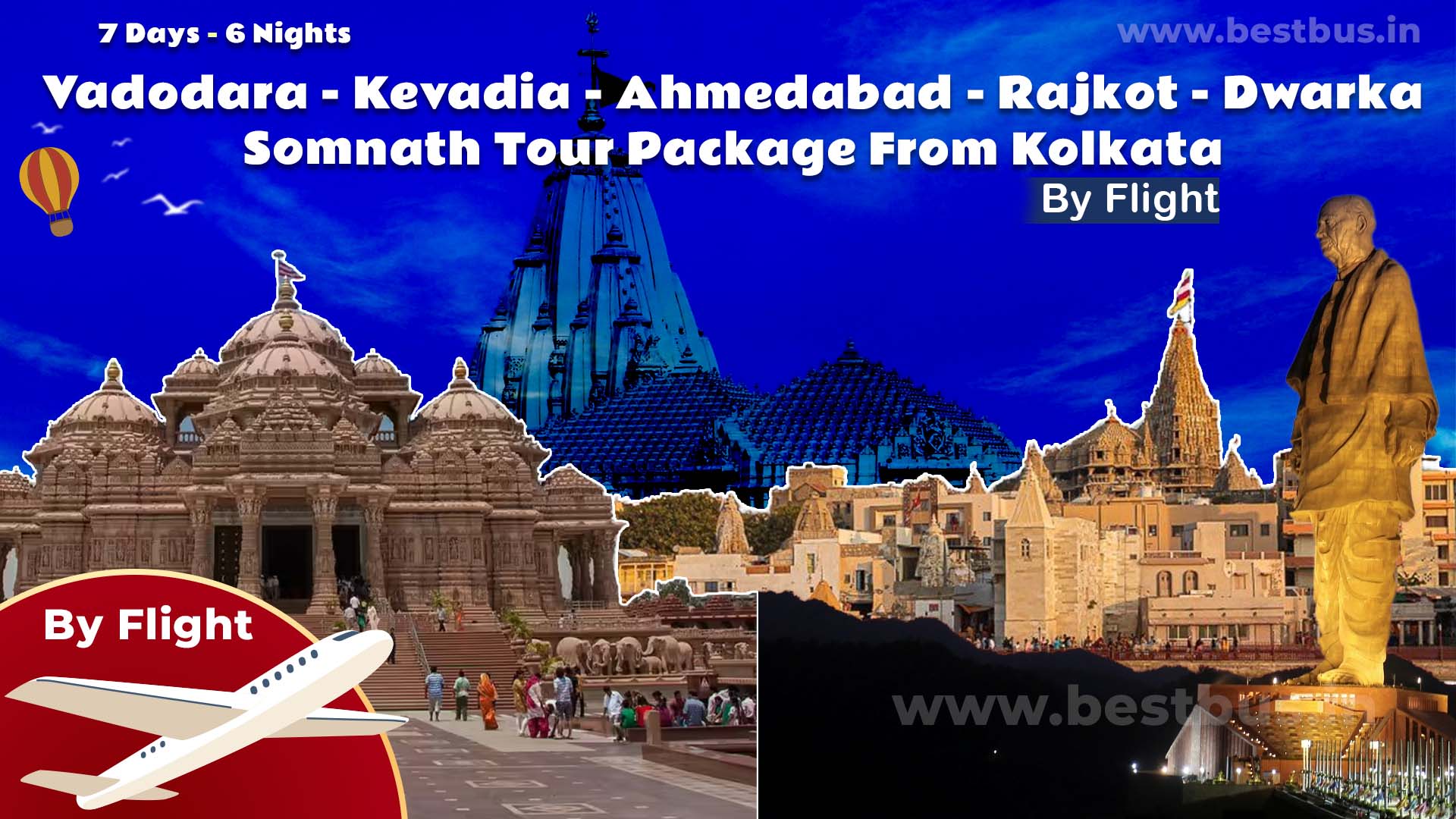 Vadodara-Kevadia-Ahmedabad-Rajkot-Dwarka-Somnath Tour Package From Kolkata By Flight