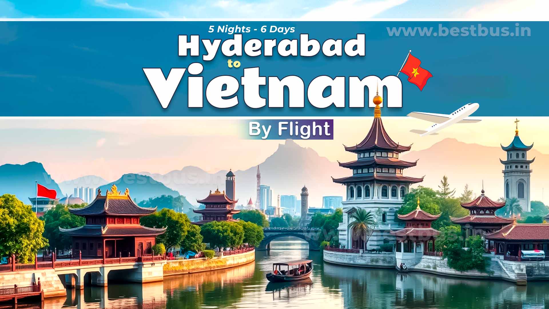 Vietnam Tour Package From Hyderabad By Flight