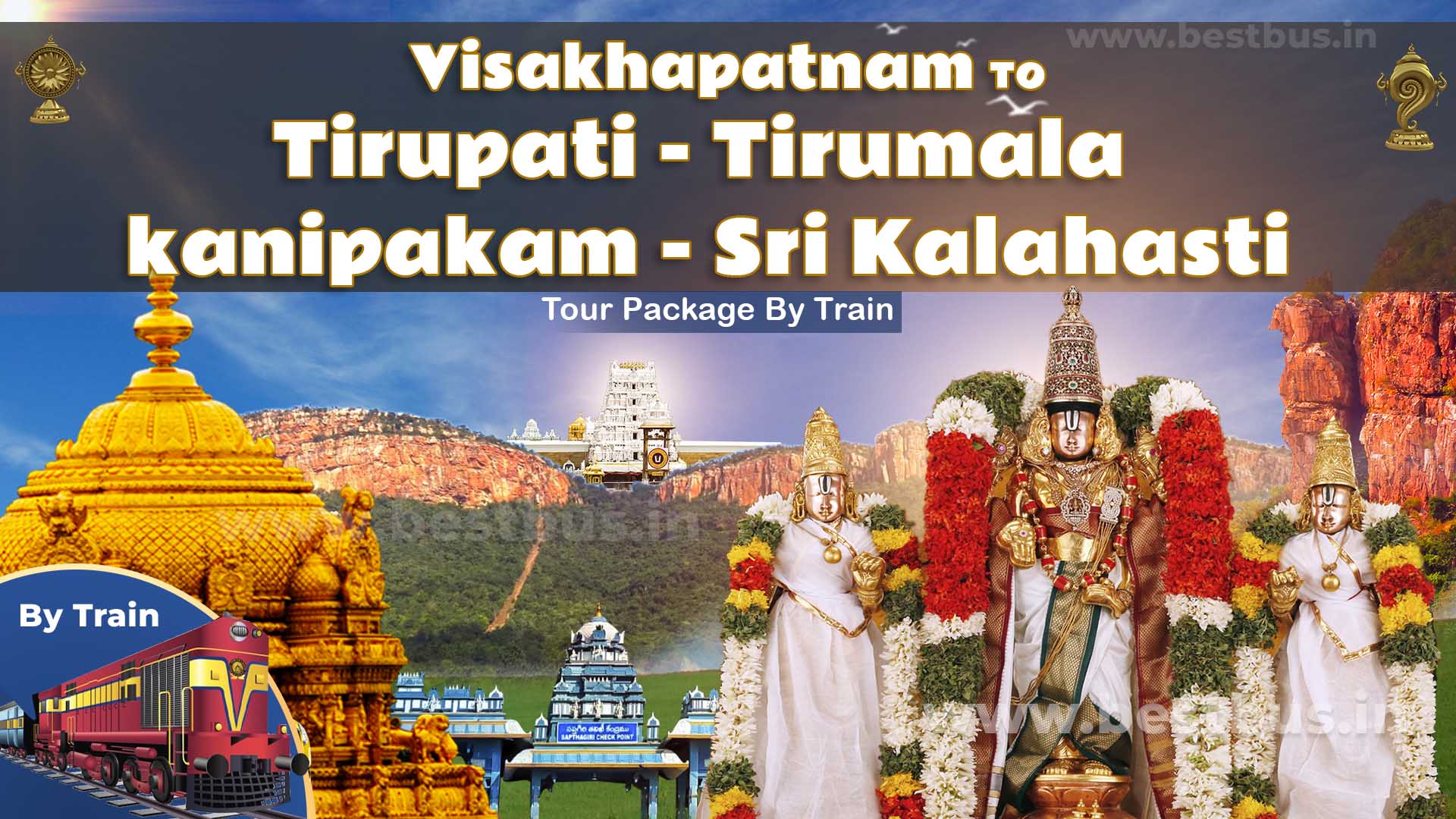 Visakhapatnam To Tirupati-tirumala-kanipakam-sri Kalahasti Tour Package By Train