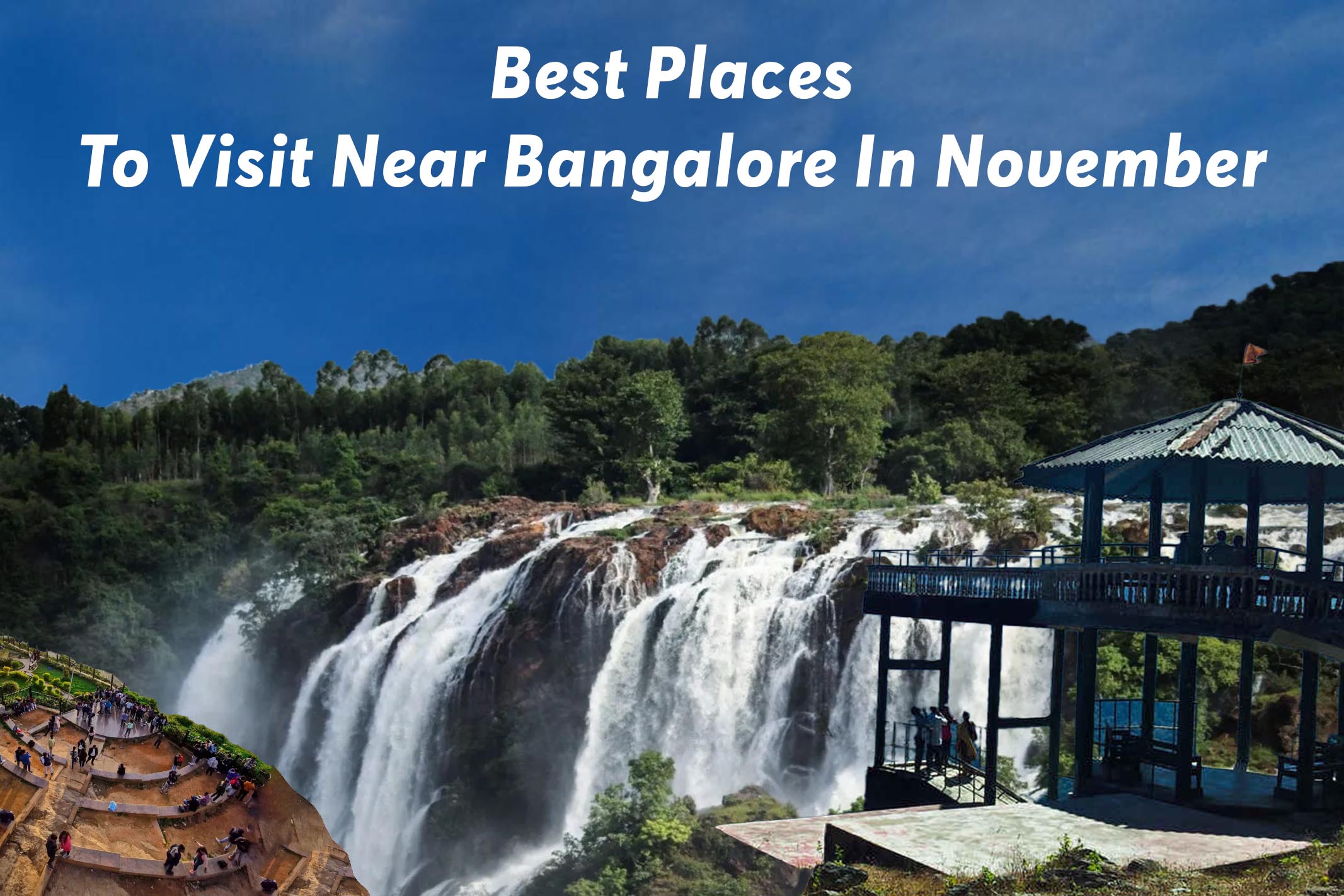 Best Places To Visit Near Bangalore In November 2025