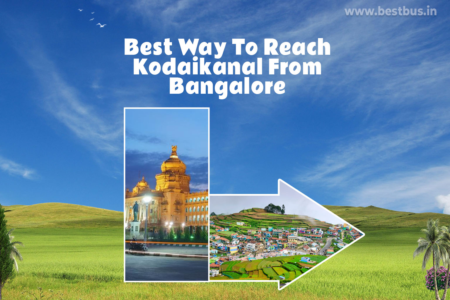Best Way To Reach Kodaikanal From Bangalore