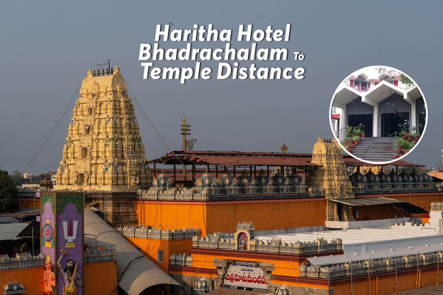 Haritha Hotel Bhadrachalam To Temple Distance