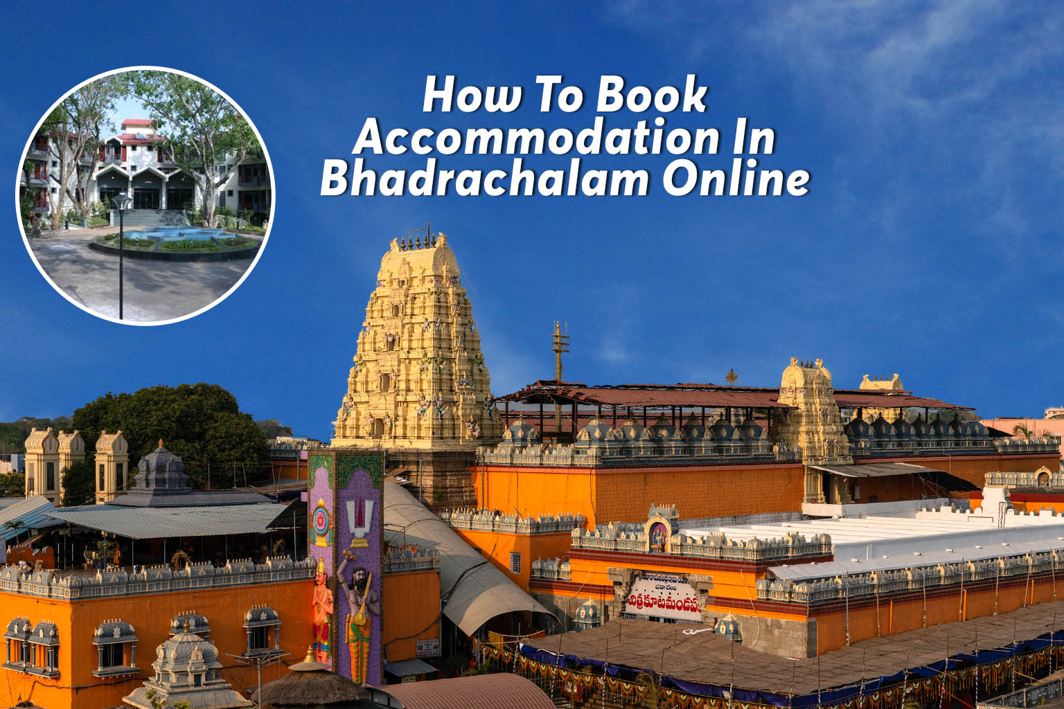 How To Book Accommodation In Bhadrachalam Online