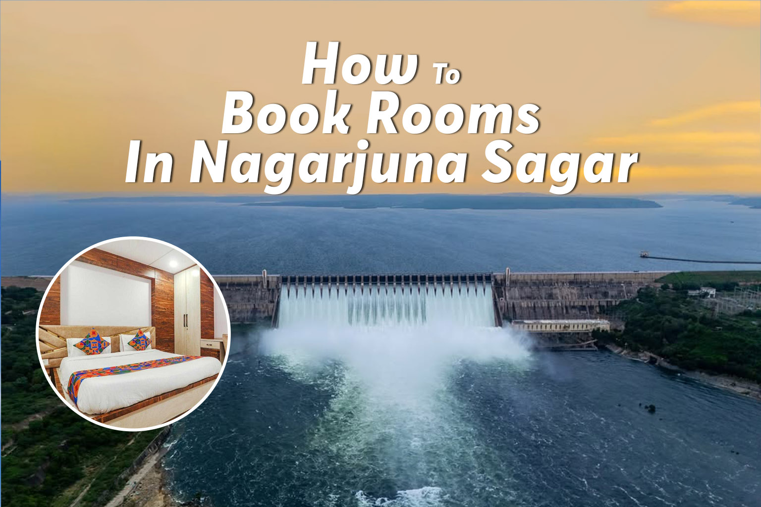 How To Book Accommodation In Nagarjuna Sagar