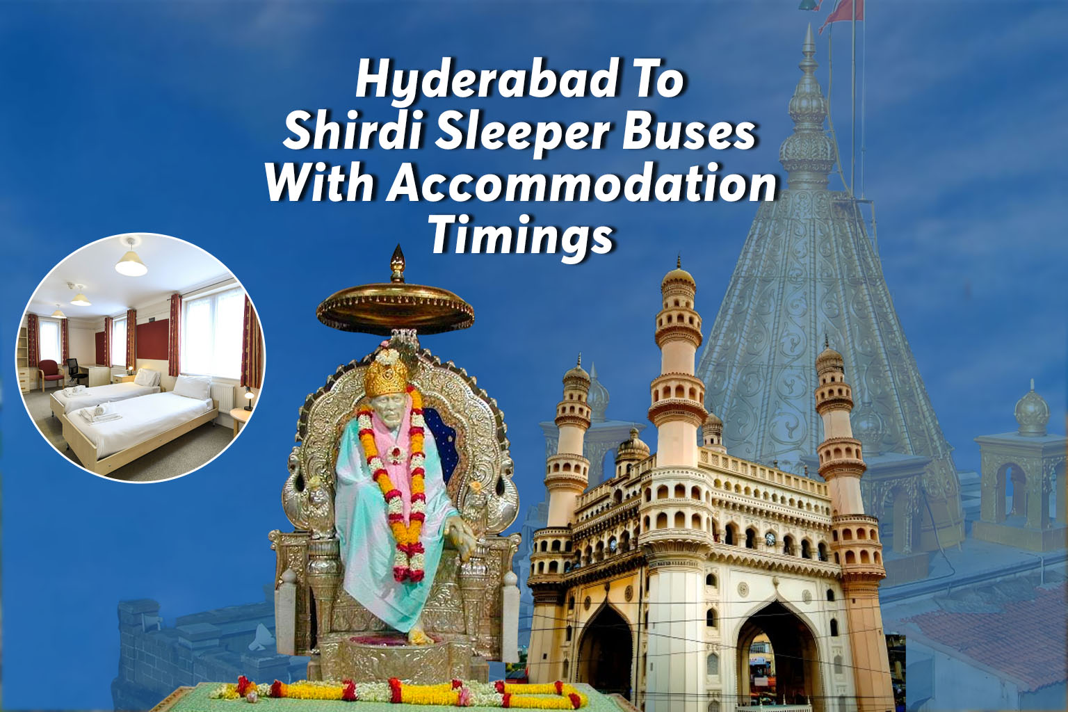 Hyderabad to shirdi sleeper buses with accommodation timings