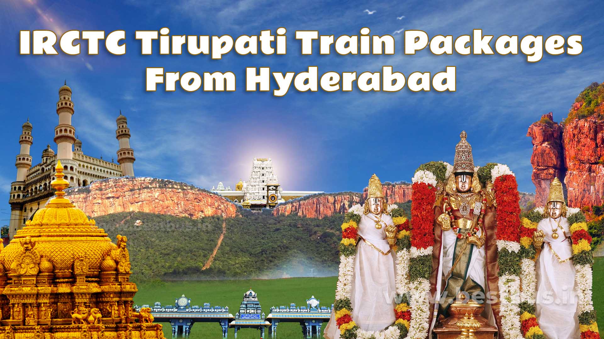 IRCTC Tirupati Train Packages from Hyderabad