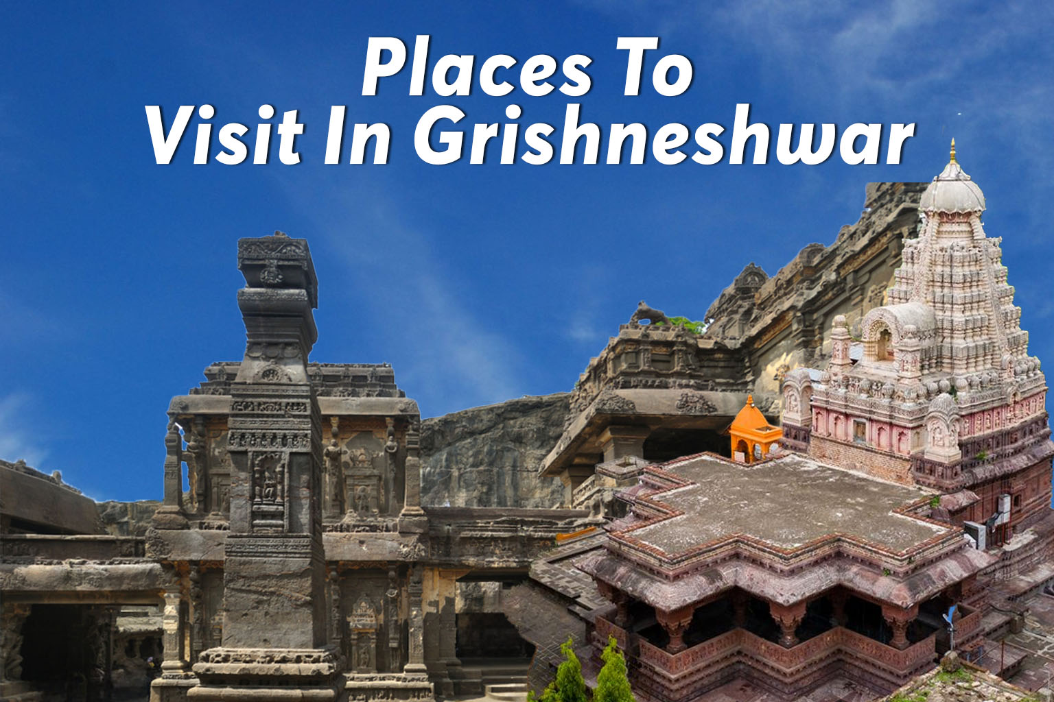 Places To Visit In Grishneshwar