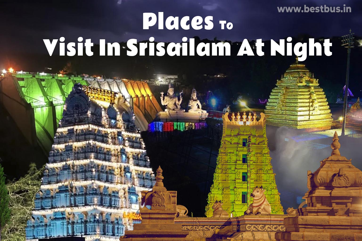 Best Places To Visit In Srisailam At Night